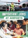 Mari Bolte - Important Jobs at Airports