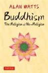 Alan Watts, Allan Watts, Mark Watts - Buddhism