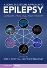 Rod C. (University of Vermont) Mahoney Scott, J. Matthew Mahoney, J. Matthew (University of Vermont) Mahoney, Rod C. Scott, Rod C. (University of Vermont) Scott - Complex Systems Approach to Epilepsy