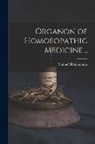 Samuel Hahnemann - Organon of Homoeopathic Medicine