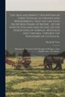 Gerrit de Veer - The True and Perfect Description of Three Voyages, so Strange and Woonderfull, That the Like Hath Neuer Been Heard of Before ... by the Ships of Holla