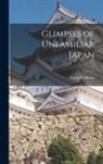 Lafcadio Hearn - Glimpses of Unfamiliar Japan; 1