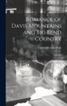 Carlysle Graham Raht - Romance of Davis Mountains and Big Bend Country; a History