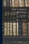 Friedrich Paulsen, Edward Delavan Perry - The German Universities: Their Character and Historical Development