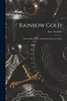 Sara Teasdale - Rainbow Gold; Poems Old and New Selected for Boys and Girls