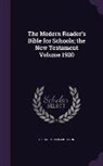 Richard Green Moulton - The Modern Reader's Bible for Schools; the New Testament Volume 1920