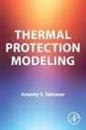a (Chair Yakimov, A. Yakimov, A. S. Yakimov, A.S. Yakimov, A.s. (Chair Yakimov - Thermal Protection Modeling