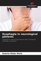 Roberta Weber Werle - Dysphagia in neurological patients