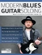 Joseph Alexander, Tim Pettingale, Josh Smith - Modern Blues Guitar Soloing