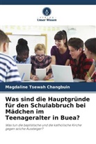 Magdaline Tsewah Changbuin - Was sind die Hauptgründe für den Schulabbruch bei Mädchen im Teenageralter in Buea?