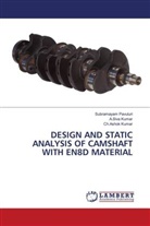 A. Siva Kumar, A.Siva Kumar, Ch. Ashok Kumar, Ch.Ashok Kumar, Subramayam Pavuluri - DESIGN AND STATIC ANALYSIS OF CAMSHAFT WITH EN8D MATERIAL