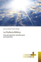 José Luis Masud Yunes Zárraga - La Profecía Bíblica