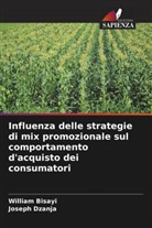 William Bisayi, Joseph Dzanja - Influenza delle strategie di mix promozionale sul comportamento d'acquisto dei consumatori