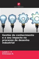 Lohith C. P., Srinivasan R. - Gestão do conhecimento e o seu impacto no processo de desenho industrial