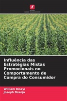 William Bisayi, Joseph Dzanja - Influência das Estratégias Mistas Promocionais no Comportamento de Compra do Consumidor