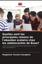 Magdaline Tsewah Changbuin - Quelles sont les principales raisons de l'abandon scolaire chez les adolescentes de Buea?