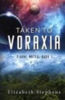 Elizabeth Stephens - Taken to Voraxia
