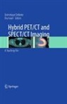 Dominique Delbeke, Israel, Ora Israel - Hybrid PET/CT and SPECT/CT Imaging