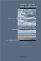 Leena Crasemann, Benjamin Fellmann, Yannis Hadjinicolaou - Seismografen und Orientierungsspiegel