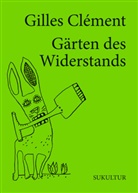 Gilles Clément, Petrus Akkordeon - Gärten des Widerstands