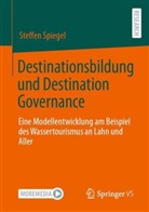 Steffen Spiegel - Destinationsbildung und Destination Governance