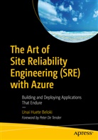 Unai Huete Beloki - The Art of Site Reliability Engineering (SRE) with Azure