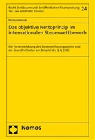 Niklas Woitok - Das objektive Nettoprinzip im internationalen Steuerwettbewerb