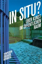 Ellen Seifermann, Kunsthalle Nürnberg Seifermann, Ellen Seifermann Kunsthalle Nürnberg S, Ulrich, Kunsthalle Nürnberg Ulrich, Ulrich Kun - In Situ?