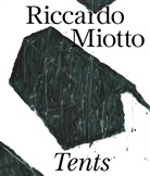 Riccardo Miotto - Tents