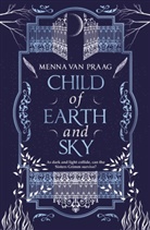 Menna van Praag, Praag Menna van, Menna van Praag - Child of Earth and Sky