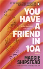 Maggie Shipstead, Shipstead Maggie - You have a friend in 10A