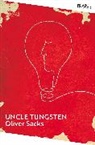 Oliver Sacks - Uncle Tungsten