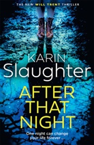 Karen Slaughter, Karin Slaughter - After That Night