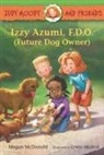 Erwin Madrid, Megan McDonald - Judy Moody and Friends: Izzy Azumi, F.D.O. (Future Dog Owner)