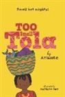 Atinuke, Onyinye Iwu - Too Small Tola