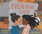 Meg Medina, Teresa Mlawer, Sonia Sánchez - Evelyn Del Rey se muda