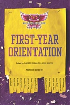 Adi Alsaid, Birch, Anna Birch, Bryan Bliss, Gloria Chao, Jennifer Chen... - First-Year Orientation