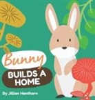 Jillian Henthorn - Bunny Builds a Home