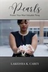 Lakeisha K. Carey - Pearls
