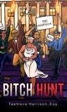 Taetrece Harrison - Bitch Hunt