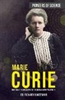 Richard Gunderman - Marie Curie: The Pioneer, the Nobel Laureate, the Discoverer of Radioactivity