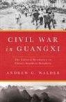Andrew G Walder, Andrew G. Walder - Civil War in Guangxi