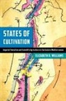 Elizabeth R Williams, Elizabeth R. Williams - States of Cultivation