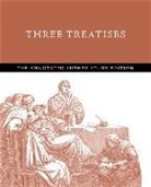 Timothy J. (EDT)/ Herrmann Wengert, James M Estes, James M. Estes, Erik H Herrmann, Erik H. Herrmann, Paul W Robinson... - Three Treatises