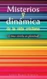 Leroy Ramos Streich - Misterios Y Dinámica De La Vida Cristiana