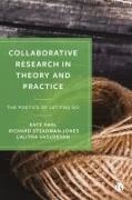 Kate Pahl, Kate (Manchester Metropolitan University) Pahl, Richard Steadman-Jones, Richard (University of Sheffield) Steadman-Jones, Lalitha Vasudevan, Lalitha (Columbia University) Vasudevan - Collaborative Research in Theory and Practice - The Poetics of Letting Go