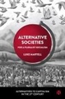 Luke Martell, Luke (University of Sussex) Martell - Alternative Societies