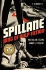 Max Allan Collins, James L Traylor, James L. Traylor - Spillane