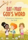 Tracy M Sumner, Tracy M. Sumner - Say and Pray God's Word