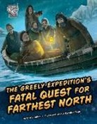 Golriz Golkar, Golriz/ Tega Golkar, Ana Carolina Tega - The Greely Expedition's Fatal Quest for Farthest North